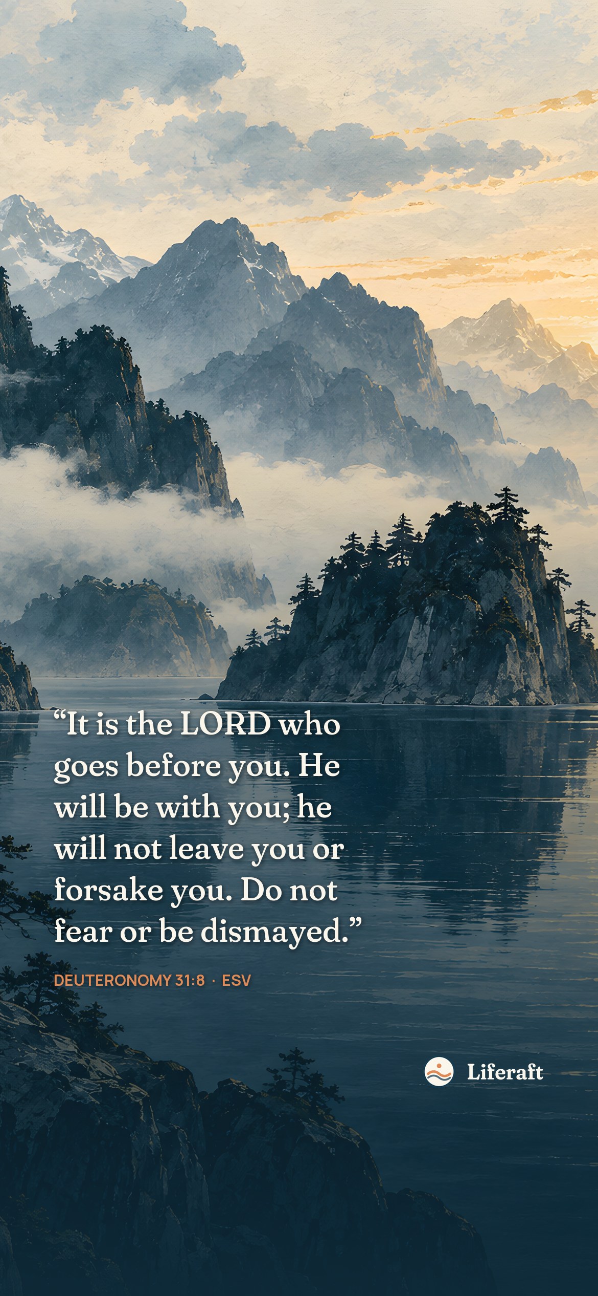 Mist among mountain islands, with Deuteronomy 31:8