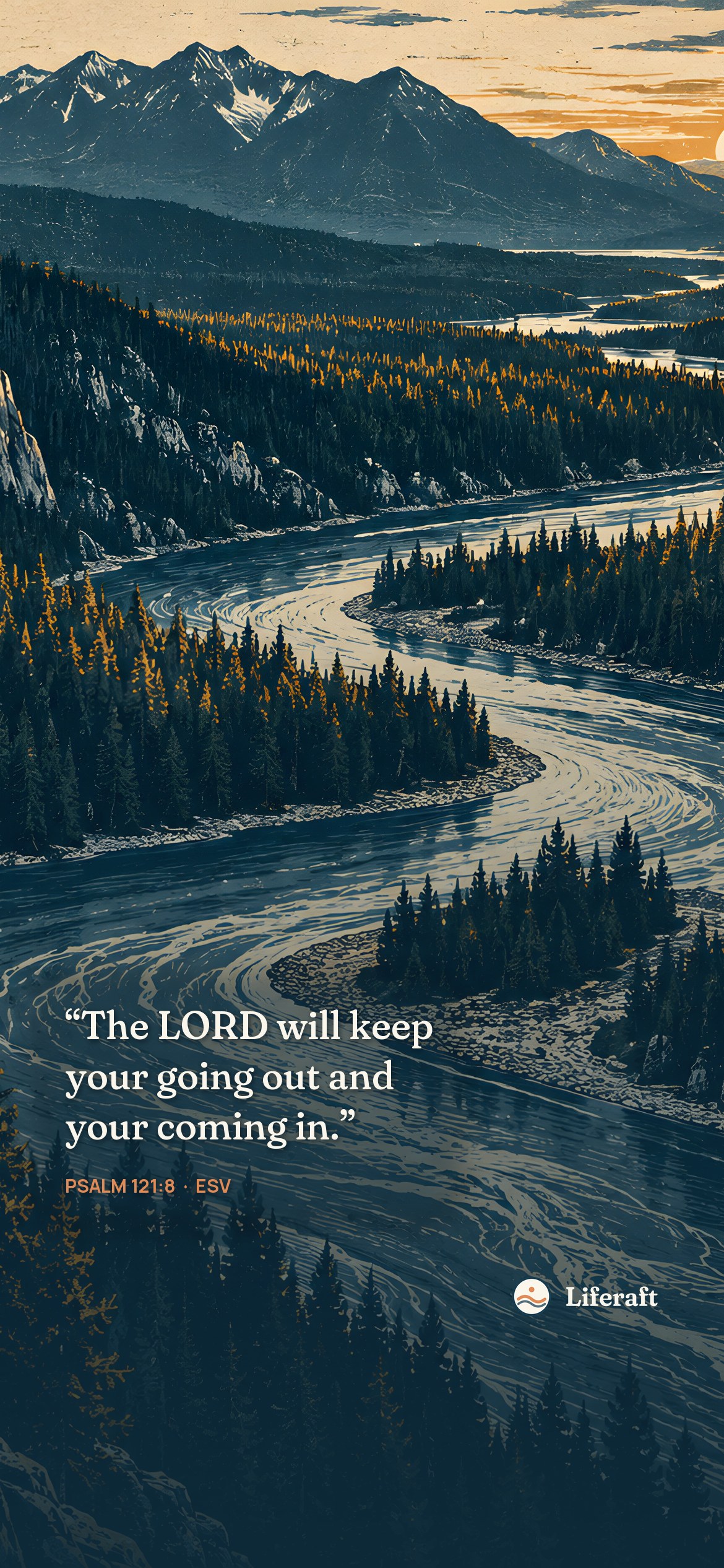 River through the pines, with Psalm 121:8