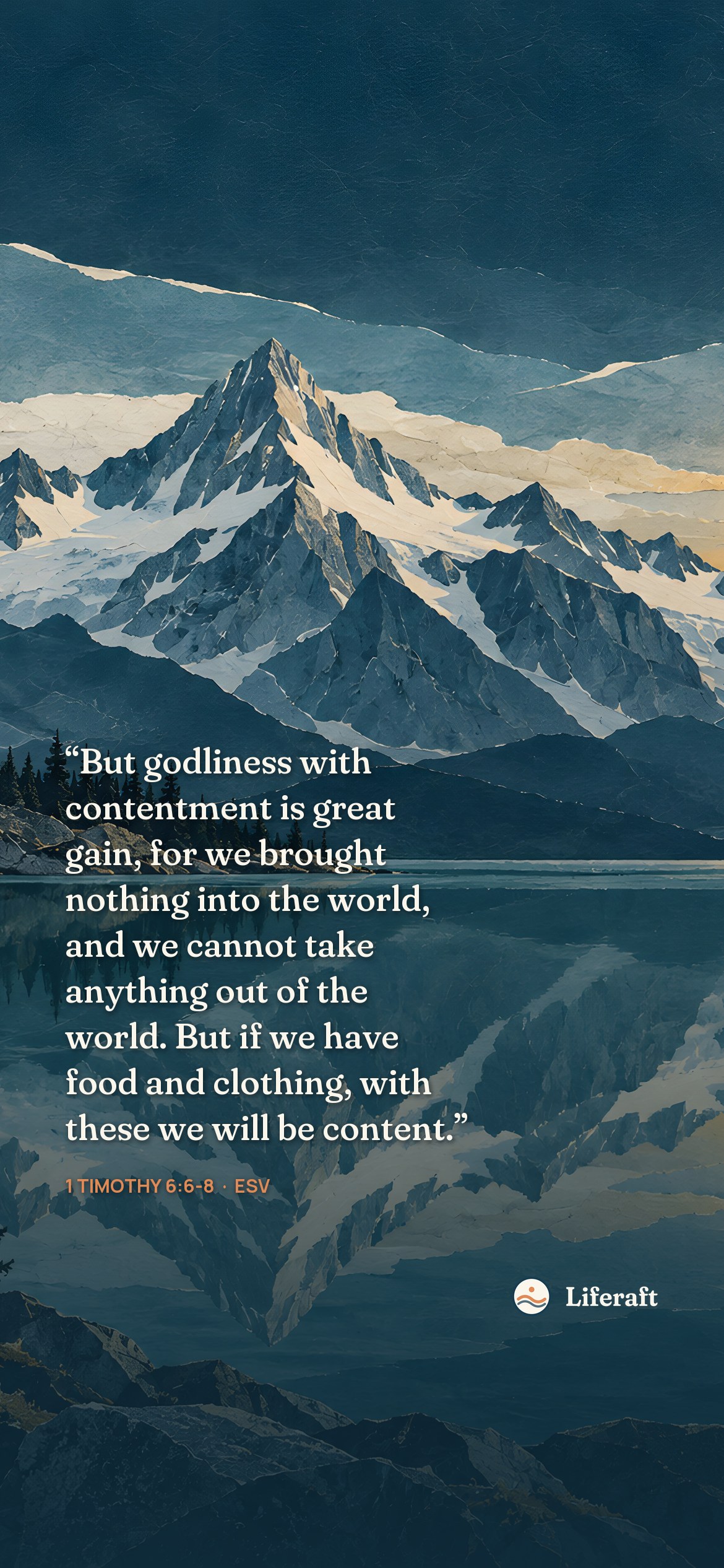 Alpine lake at first light, with 1 Timothy 6:6-8