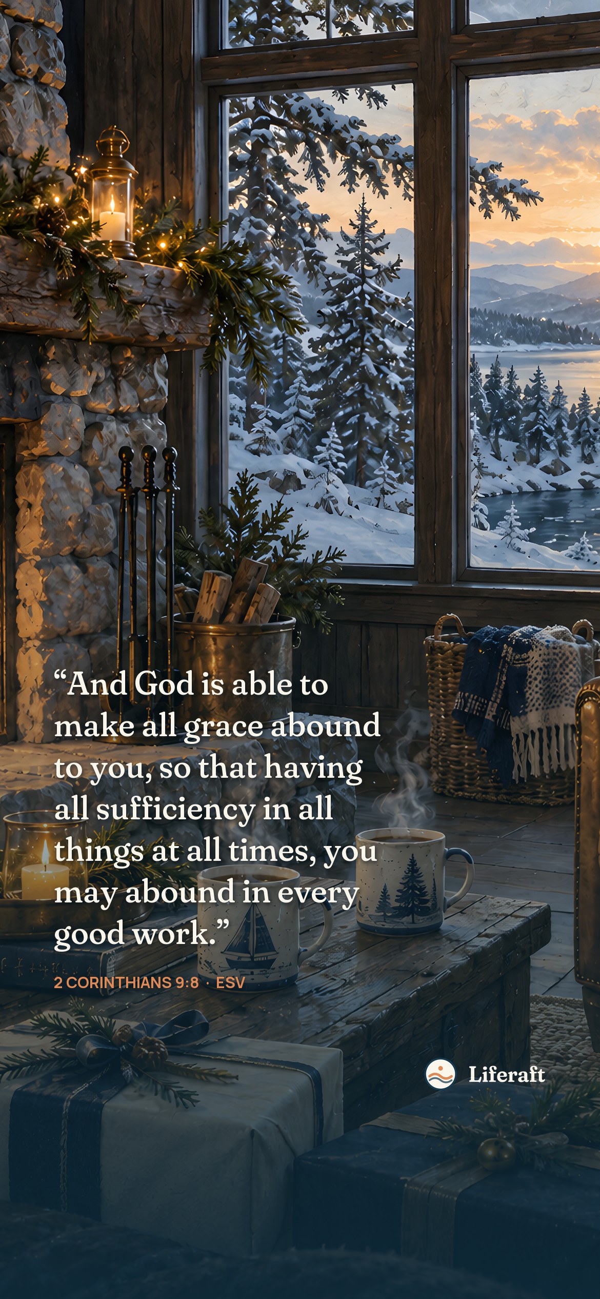 Gifts beside the hearth, with 2 Corinthians 9:8