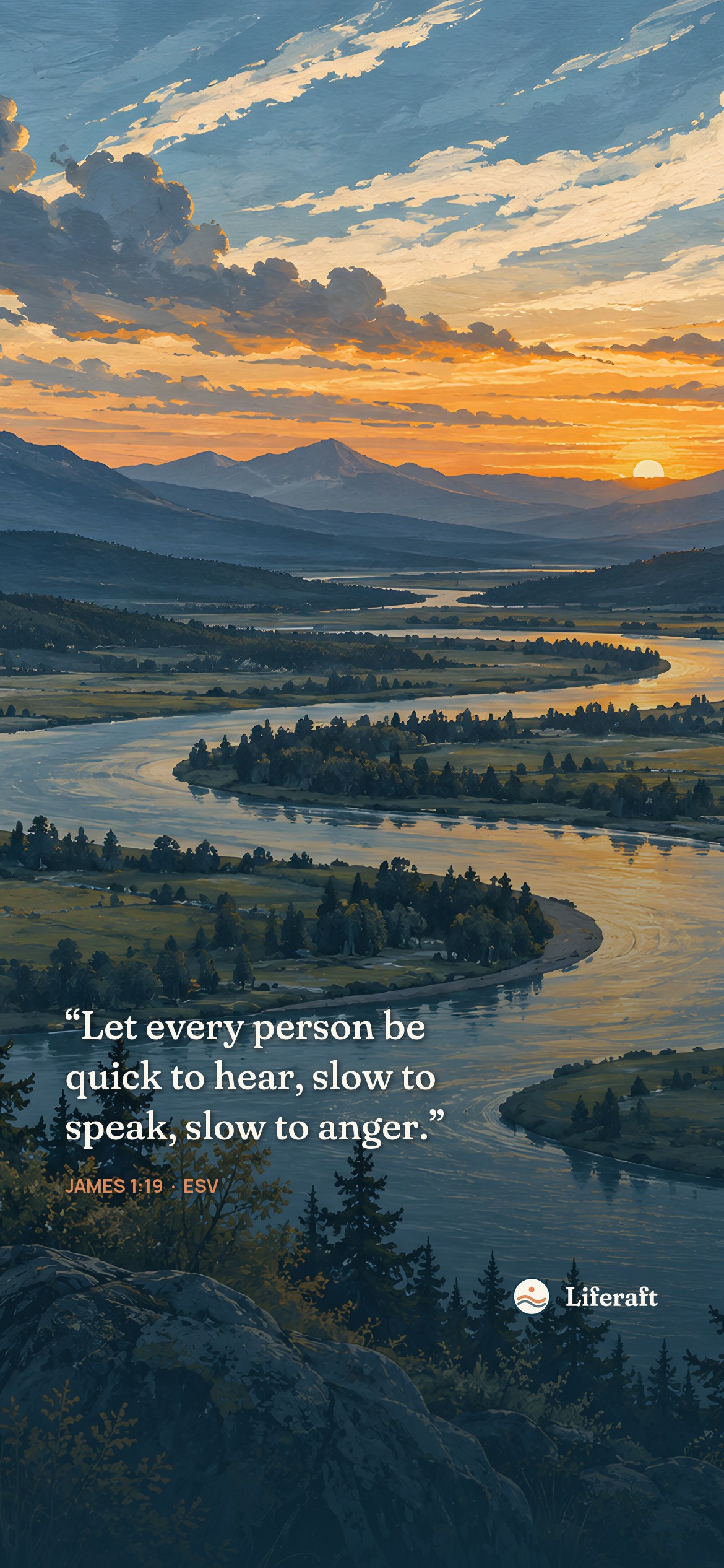 The river bend at sunset, with James 1:19