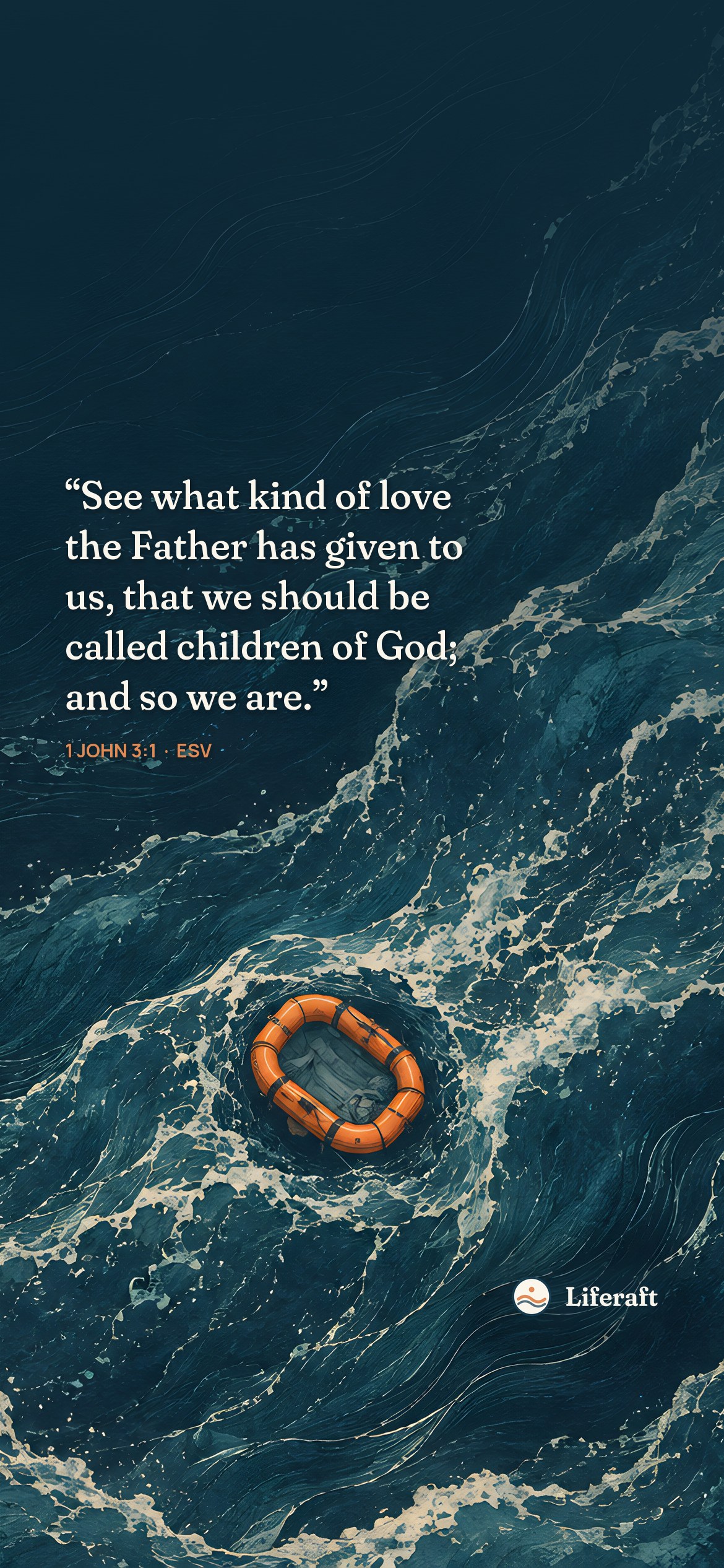 Raft and contour waves, with 1 John 3:1