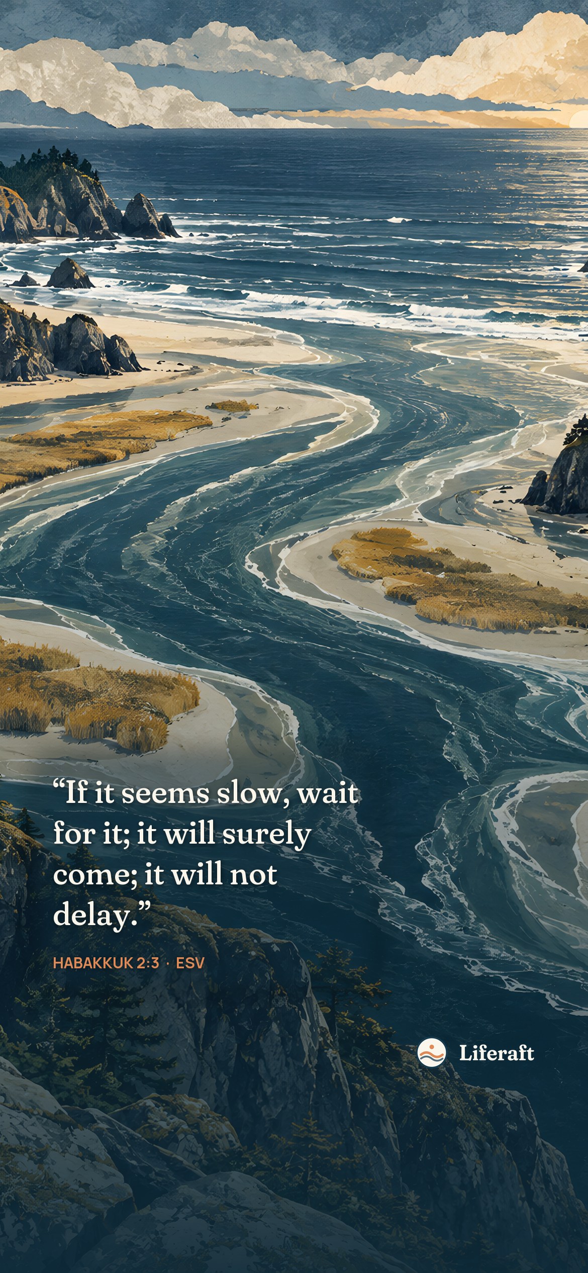 Coastal river meets the tide, with Habakkuk 2:3