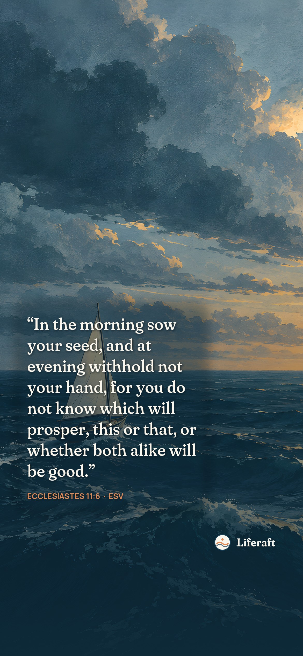 Sail toward a clear horizon, with Ecclesiastes 11:6