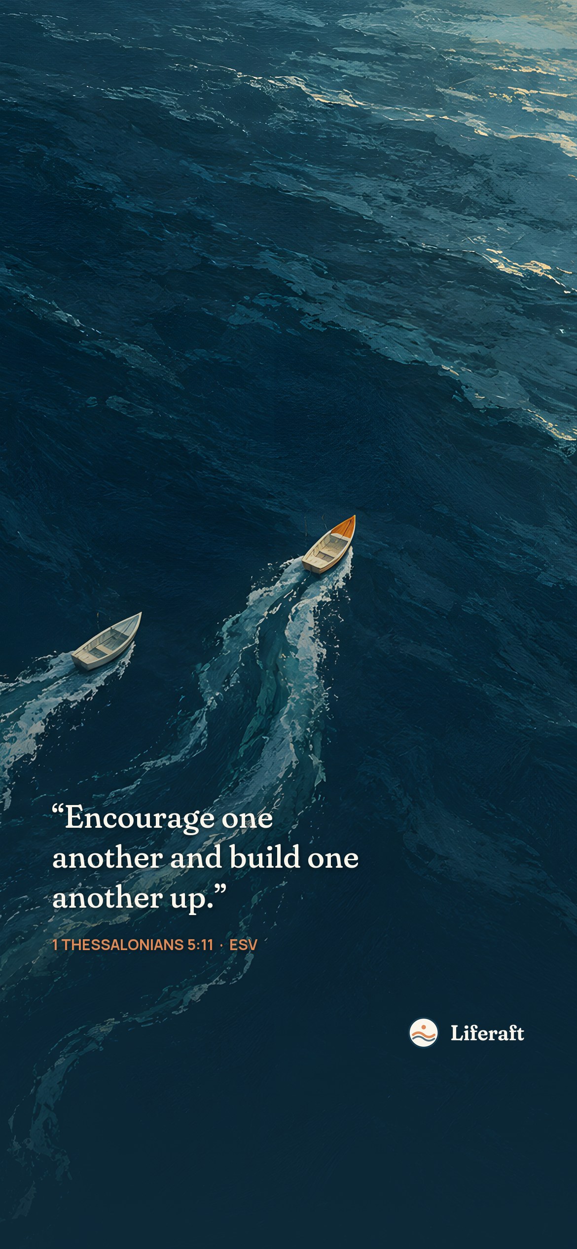Two wakes one horizon, with 1 Thessalonians 5:11
