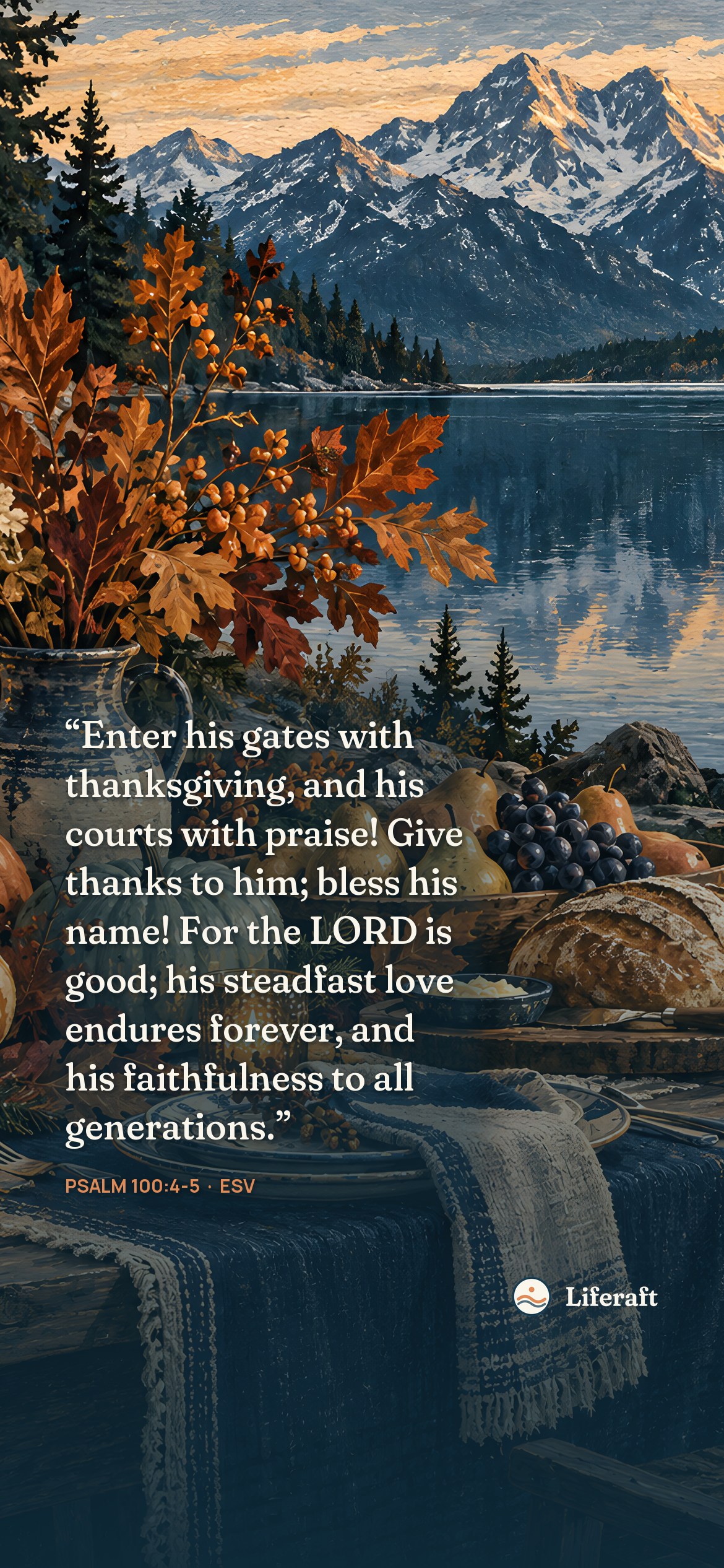 Harvest by the lake, with Psalm 100:4-5