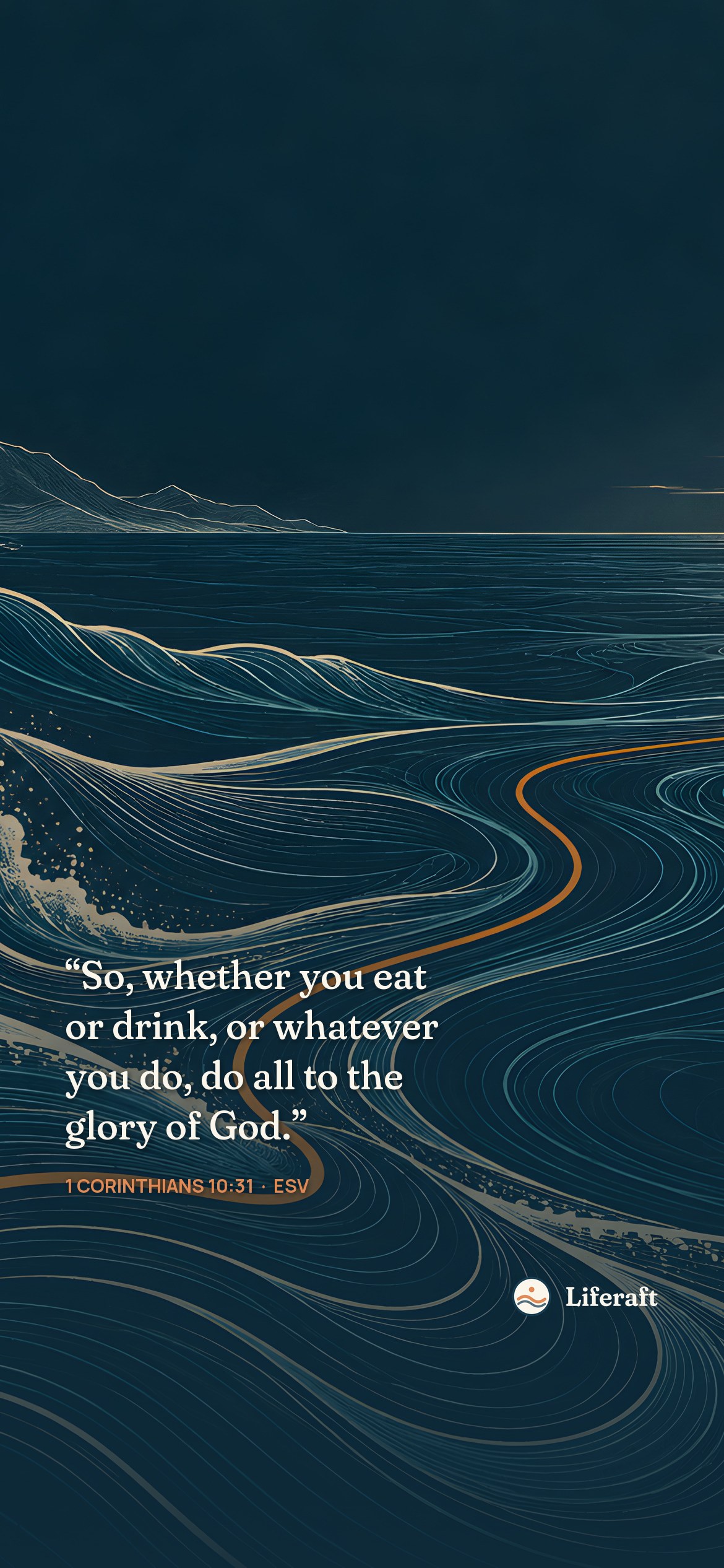 Currents toward open water, with 1 Corinthians 10:31
