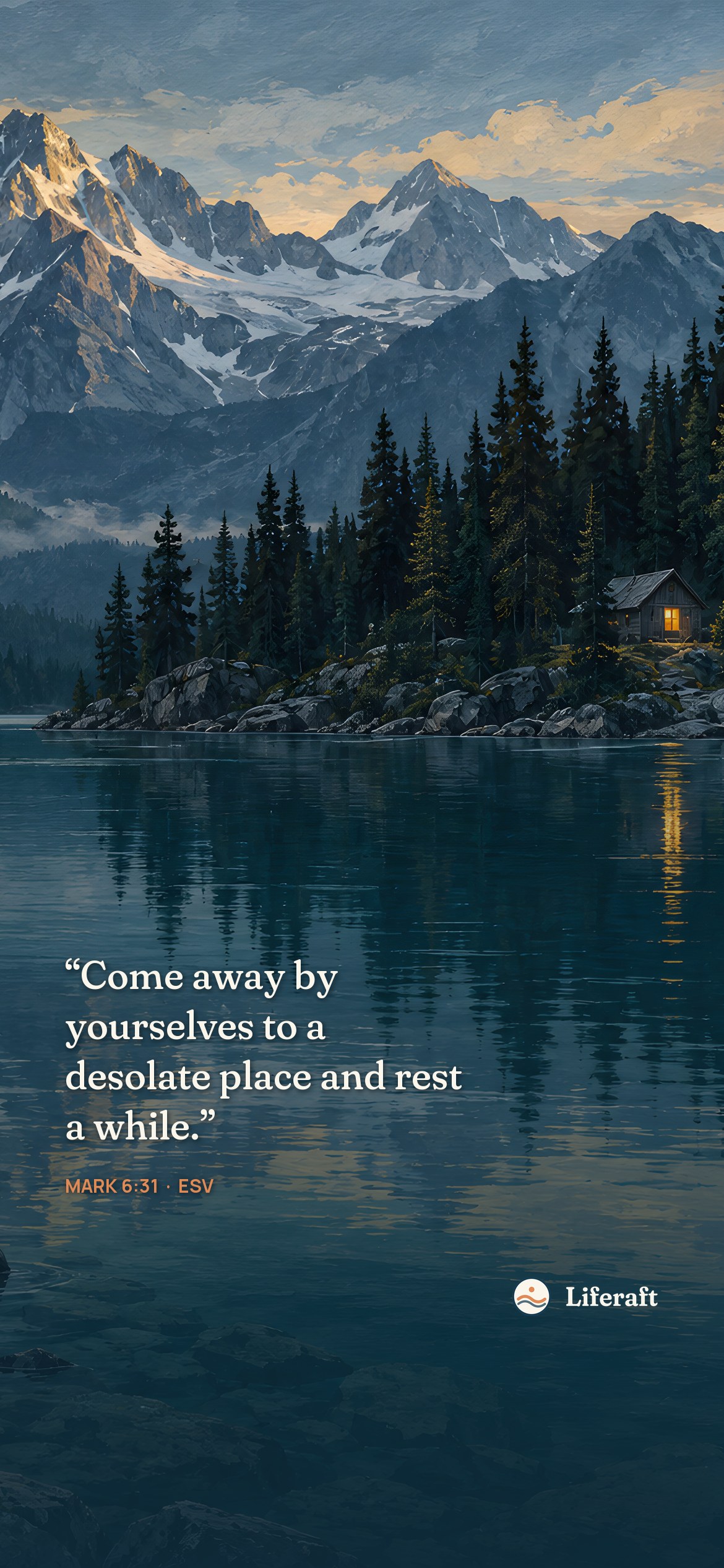 Quiet cabin across the water, with Mark 6:31