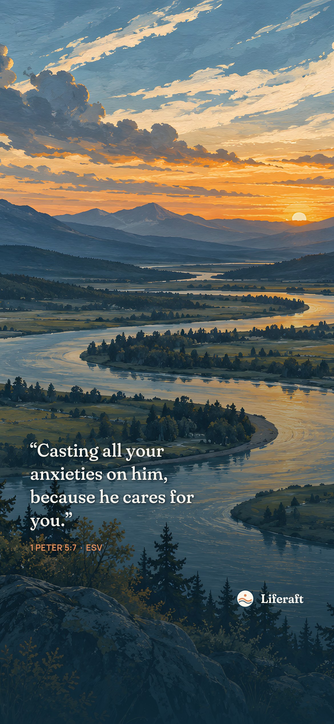 The river bend at sunset, with 1 Peter 5:7